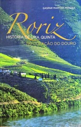 RORIZ. História de uma quinta no coração do Douro. Prefácio de António Barreto
